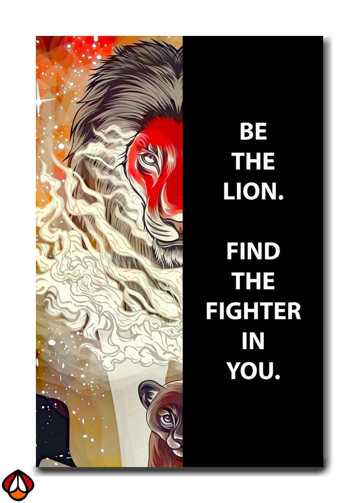 Be the Lion - Find the Fighter in You