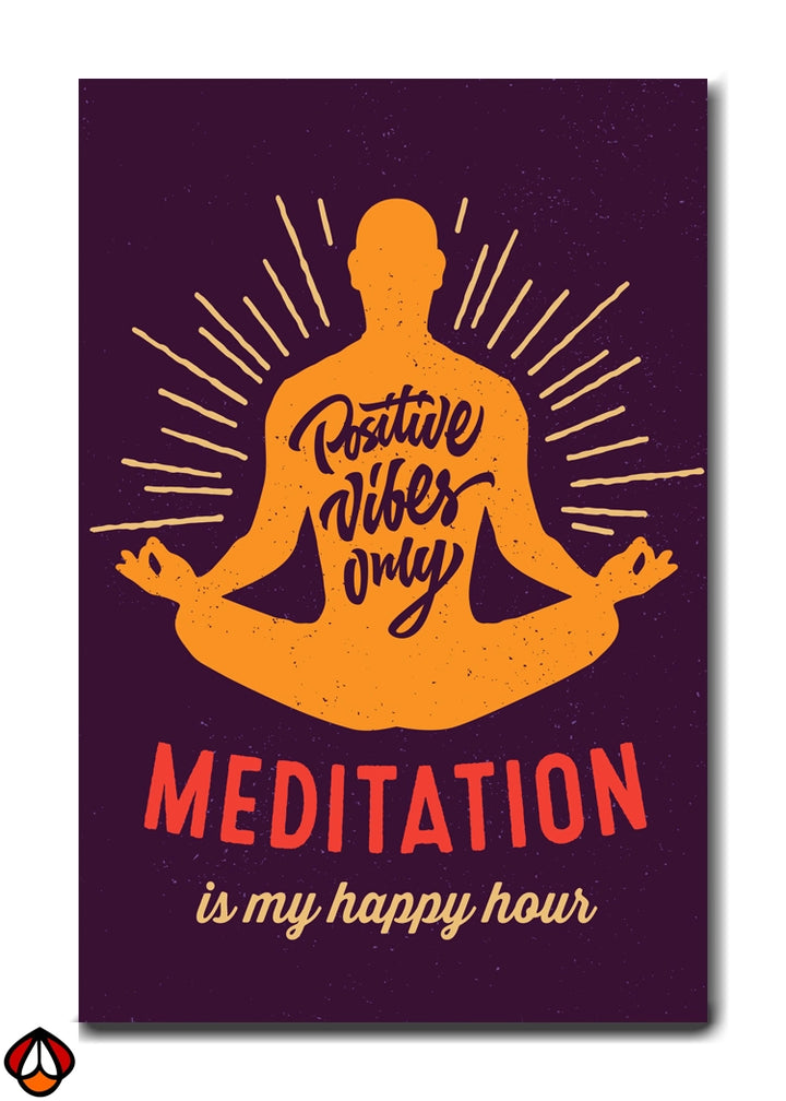 Positive Vibes Only - Meditation Art