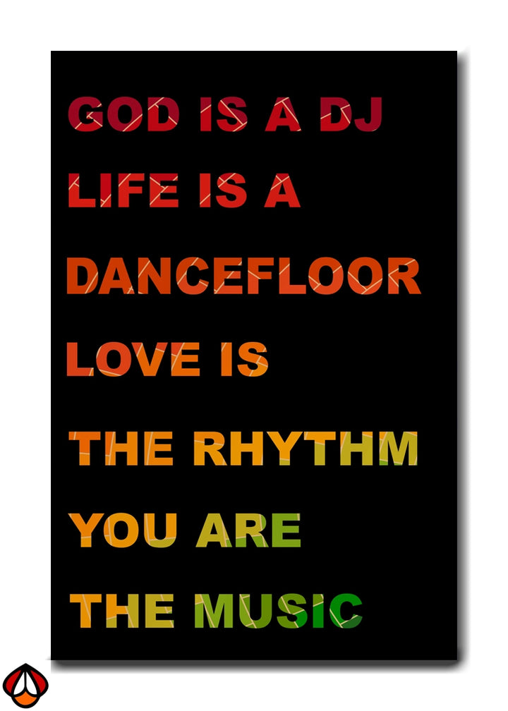 God is a DJ - Dance to the Rhythm of Life