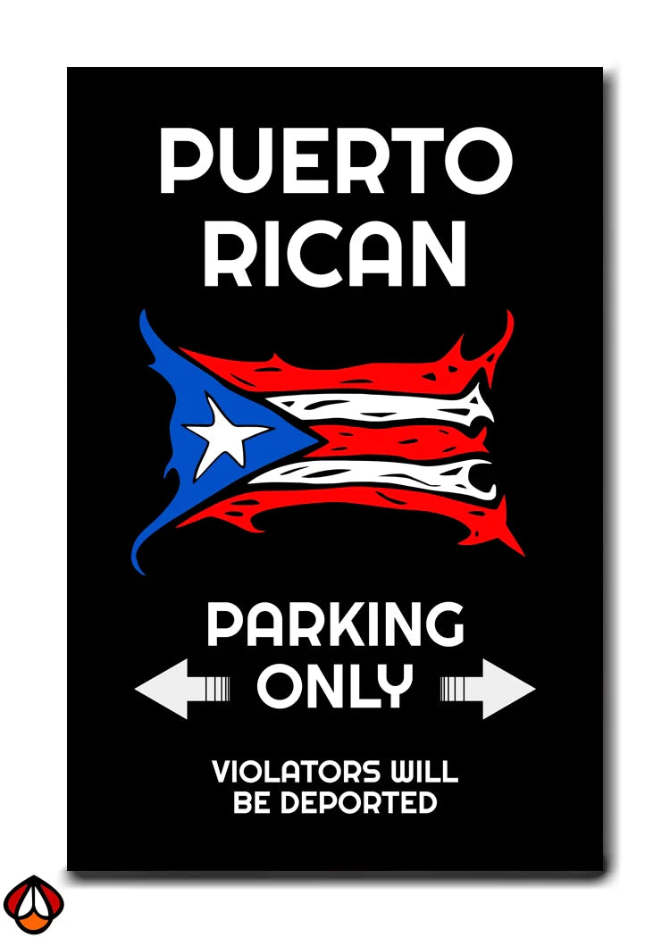 Puerto Rican Parking Only - Fun Patriotic Wall Art